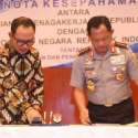 Menaker Dan Kapolri Teken Kerjasama Penegakan Hukum Ketenagakerjaan