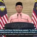 Perpanjang Lockdown Hingga 9 Juni, Malaysia Tetapkan Empat Minggu Lagi Masa Penguncian