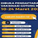 Pendaftaran Vaksinasi Gotong Royong Tahap II Dibuka Mulai Tanggal 10 Sampai 24 Maret