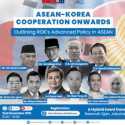 Menteri, Diplomat, Akademisi dan Legislator Akan Bahas Masa Depan Hubungan ASEAN-Korea Selatan Dalam Webinar Internasional RMOL