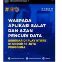 Hati-hati, Ini 11 Aplikasi Azan dan Shalat Pencuri Data yang Dirilis Siber Polda Metro Jaya