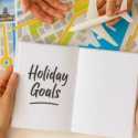 Holiday Goals: Liburan Seru Tanpa Cemas
