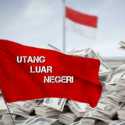 ULN Pemerintah Tetap Solid di Tengah Tekanan Global