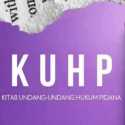 KUHP Baru Akhiri Kriminalisasi Aktivis hingga Jurnalis