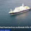 Tiga Penumpang Kapal Pesiar Belanda Meninggal, Diduga Terkait Hantavirus