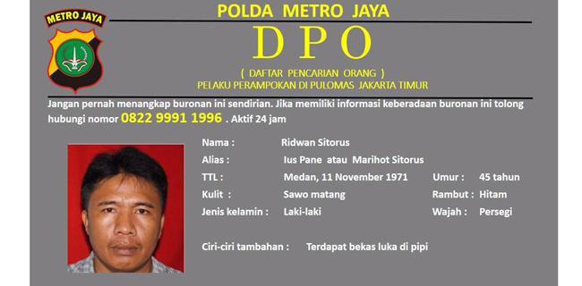 DPO Perampokan Pulomas, Di Pipi Pelaku Ada Bekas Luka