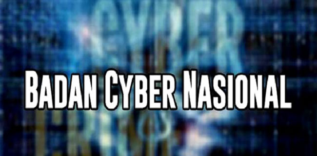 Badan Cyber Nasional Mesti Dilengkapi Prosedur dan Mekanisme Kerja