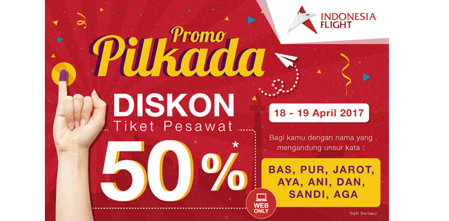 Promo Pilkada Dari Indonesia Flight, Diskon 50 Persen