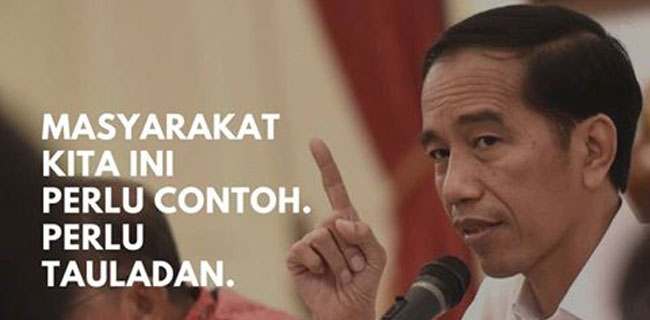 Jokowi: Enggak Usah Banyak Omong, Yang Paling Penting Itu Contoh