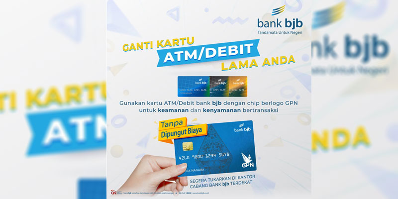 Beralih Ke Teknologi Chip, Ganti Kartu ATM bank bjb Gratis