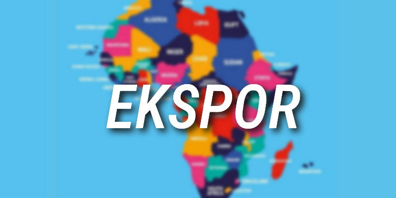 LPEI Dorong Eksportir Garap Pasar Afrika