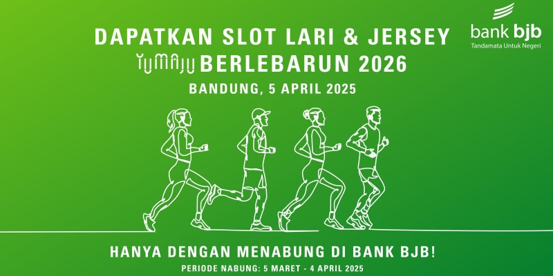 Nabung di bank bjb, Dapatkan Slot Lari Yumaju Berlebarun 2025