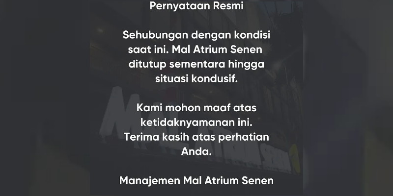 Buntut Demo, Mall Atrium Senen Tidak Beroperasi Hari Ini