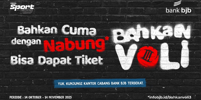 Nabung di bank bjb Bisa Dapat Tiket Nonton Bahkan Voli 3