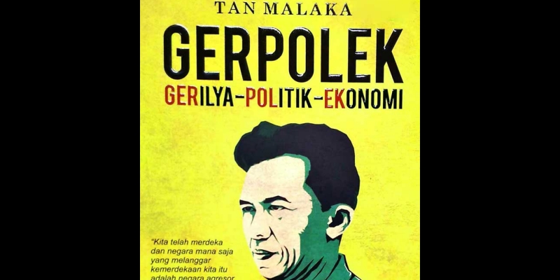 Tan Malaka di Pusaran Geopolitik