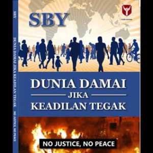 SBY, Perdamaian, Dan Keadilan