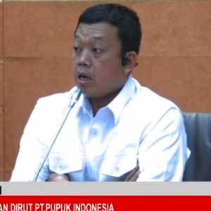 Khawatir Ganggu Perusahaan, Komisi VI Desak Pemerintah Bayar Piutang Pupuk Indonesia