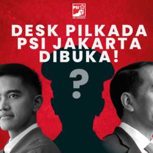 Jaring Figur Cagub dan Wakil, PSI Buka Desk Pilkada Jakarta