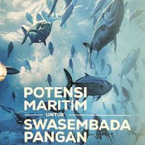 Menjawab Swasembada Pangan Lewat Potensi Maritim
