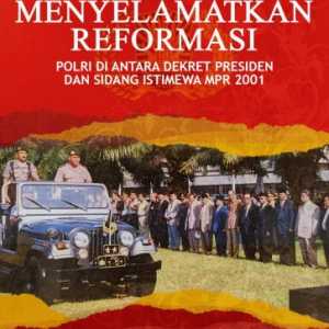 Buku Menyelamatkan Reformasi dan Peringatan 24 Tahun Dekret Presiden dan SI-MPR 2001