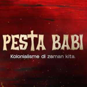 Pelarangan Film <i>Pesta Babi</i> Potensi Perluas Simpati Publik