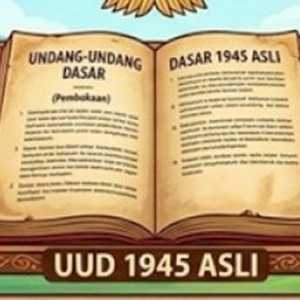 10 Alasan Mengapa Kita Harus Kembali ke UUD 1945 Asli