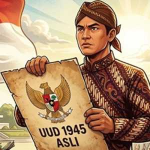 UUD 1945 Asli dan Penyelamatan Peradaban