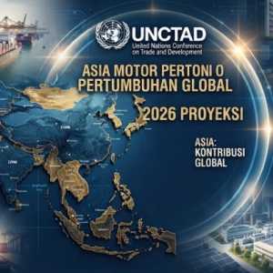 UNCTAD Proyeksikan Ekonomi Global Melambat, Asia Tetap Jadi Motor Penggerak